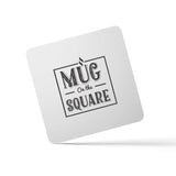 white square coaster with "Mug on the Square" logo on white background